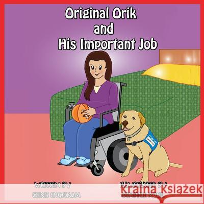 Original Orik and His Important Job Chris Engstrom 9781942731146 M&b Global Solutions - książka