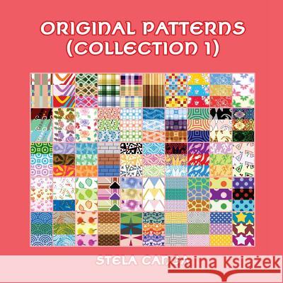 Original Patterns: collection 1 Canga, Stela 9781983459191 Createspace Independent Publishing Platform - książka