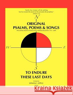 Original Psalms, Poems & Songs to Endure These Last Days Johanna I. Jeffery 9781589098862 Bookstand Publishing - książka