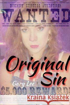 Original Sin Gary Lee 9781387116331 Lulu.com - książka