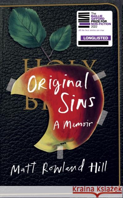 Original Sins: An extraordinary memoir of faith, family, shame and addiction Matt Rowland Hill 9781784743826 Vintage Publishing - książka