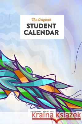 Original Student Calendar 2024/25: Time-Management Guide Julian Ross 9781551861357 Polestar Calendars - książka