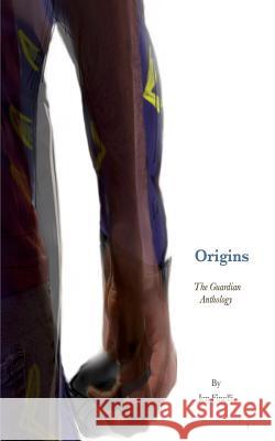 Origins - A Guardian Anthology Jen Finelli 9780999002209 Jen Finelli - książka