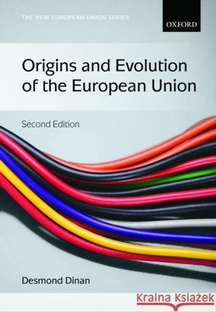 Origins and Evolution of the European Union Desmond Dinan 9780199570829 Oxford University Press, USA - książka