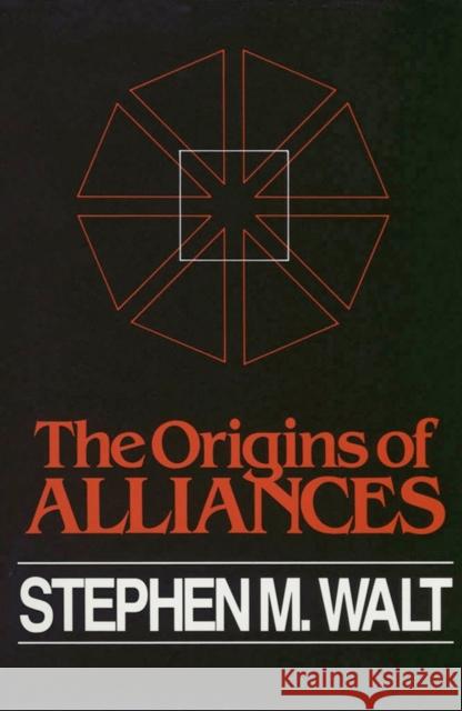 Origins of Alliance Stephen M. Walt 9780801420542 Cornell University Press - książka