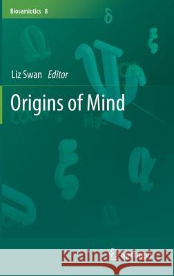 Origins of Mind Liz Swan 9789400754188 Springer - książka