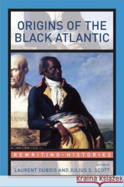 Origins of the Black Atlantic DuBois Laurent 9780415994460 Routledge - książka