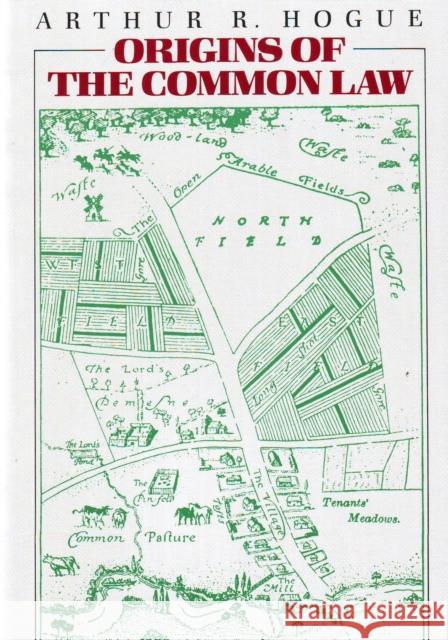 Origins of the Common Law Arthur Reed Hogue 9780865970540 LIBERTY FUND INC.,U.S. - książka