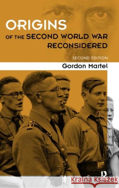 Origins of the Second World War Reconsidered Gordon Martel 9780415163255 Routledge - książka