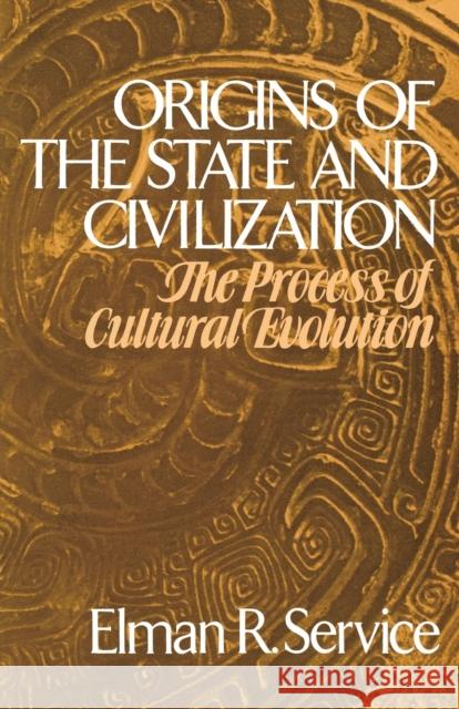 Origins of the State and Civilization Elman Rogers Service 9780393092240 W. W. Norton & Company - książka