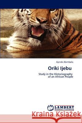 Oriki Ijebu Ayinde Abimbola 9783846514016 LAP Lambert Academic Publishing - książka