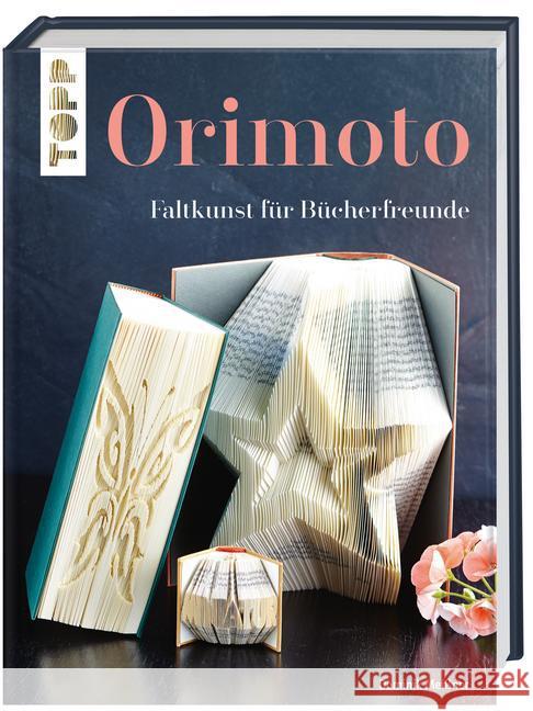 Orimoto : Faltkunst für Bücherfreunde Meißner, Dominik 9783772475993 Frech - książka