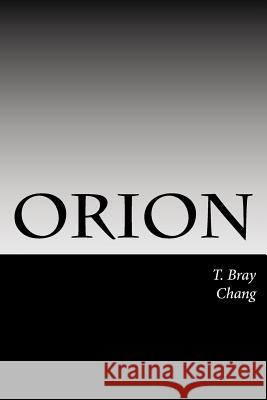 Orion Tyler Paul Bray 9781545099230 Createspace Independent Publishing Platform - książka
