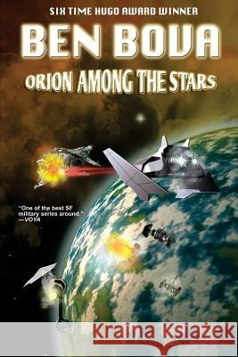 Orion Among the Stars Ben Bova 9781539016731 Createspace Independent Publishing Platform - książka