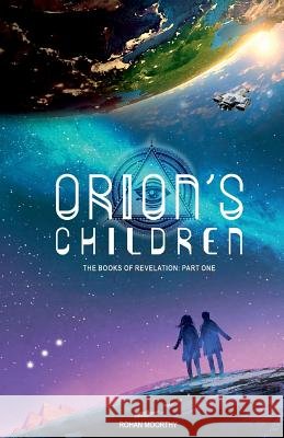 Orion's Children Rohan Moorthy 9781549701030 Independently Published - książka