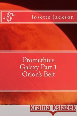 Orion's Belt MS Josette R. Jackson 9781492102977 Createspace - książka