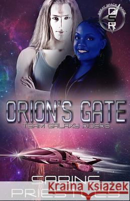 Orion's Gate: Team Galaxy Riders Sabine Priestley 9781944513245 Kac Publishing - książka