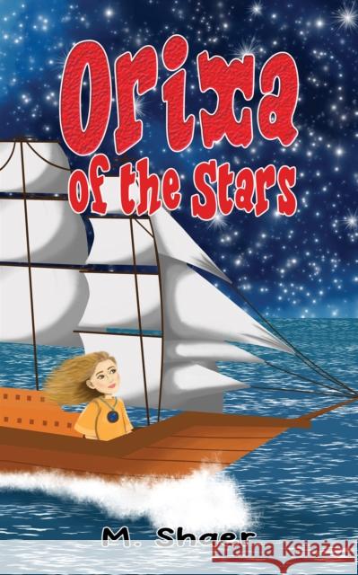 Orixa of the Stars M. Shaer 9781398495340 Austin Macauley Publishers - książka