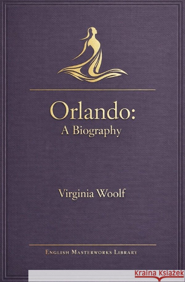 Orlando - A Biography Woolf, Virginia 9783565239634 epubli - książka