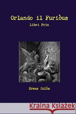 Orlando il Furiòus Culòs, Ermes 9781300753865 Lulu.com - książka