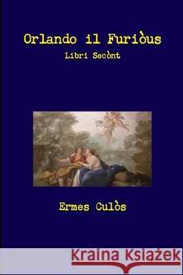 Orlando il Furiòus II Culòs, Ermes 9781300756569 Lulu.com - książka