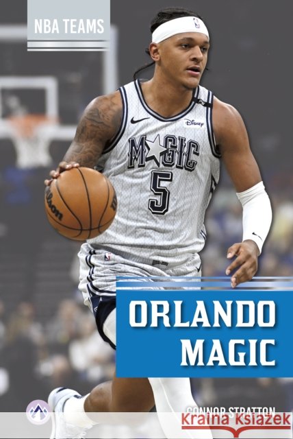 Orlando Magic Connor Stratton 9798892509459 North Star Editions - książka
