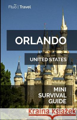 Orlando Mini Survival Guide Jan Hayes 9781070755373 Independently Published - książka