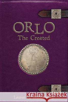 Orlo: The Created Lauren H. Brandenburg 9780998160092 Kingdom Publishing Press - książka