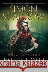 Orły Imperium 20. Honor Rzymu Simon Scarrow 9788327166654 Książnica - książka