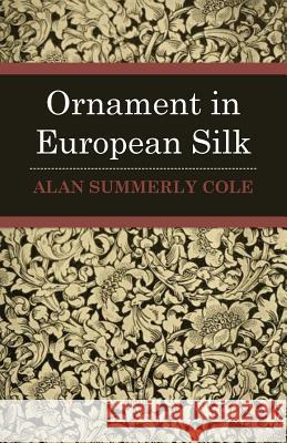 Ornament in European Silks Alan Summerly Cole 9781445531847 Stevenson Press - książka