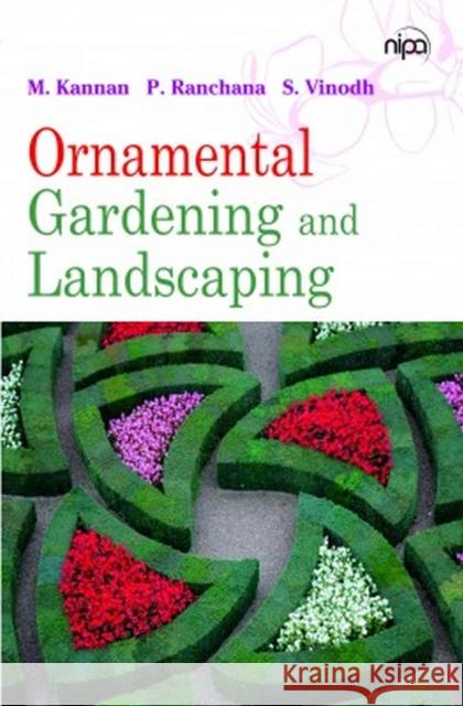 Ornamental Gardening and Landscaping M.Kannan, P.Ranchana & S.Vinodh 9788119235957 New India Publishing Agency - książka