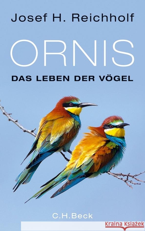 Ornis : Das Leben der Vögel Reichholf, Josef H. 9783406660481 Beck - książka