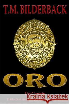 Oro - Un Cuento Maria Laura Castro, T M Bilderback 9798328759069 Independently Published - książka