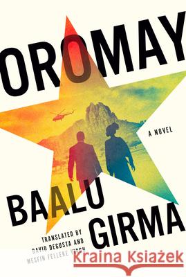 Oromay Baalu Girma David Degusta Mesfin Felleke Yirgu 9781641296663 Soho Press - książka