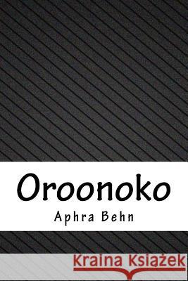 Oroonoko Aphra Behn 9781717039026 Createspace Independent Publishing Platform - książka