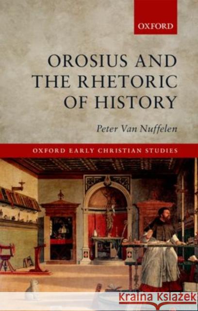 Orosius and the Rhetoric of History Peter Va 9780198745013 Oxford University Press, USA - książka