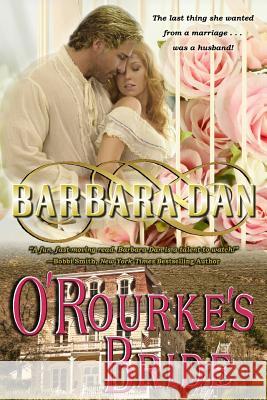 O'Rourke's Bride Barbara Dan 9781497533790 Createspace - książka