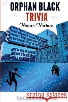 Orphan Black Trivia: Nature Nurture Darrick Williams 9781542796224 Createspace Independent Publishing Platform - książka