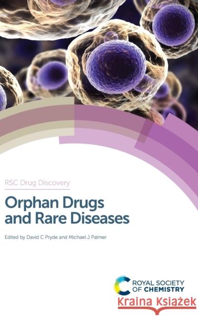 Orphan Drugs and Rare Diseases: Rsc Pryde, David C. 9781849738064 Royal Society of Chemistry - książka