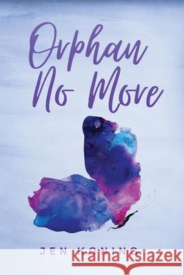 Orphan No More Jen Koning 9781637464984 Kharis Publishing - książka