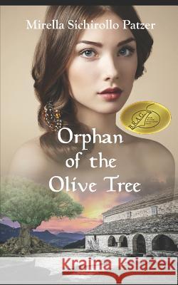 Orphan of the Olive Tree Mirella Sichirollo Patzer 9781480217522 Createspace - książka