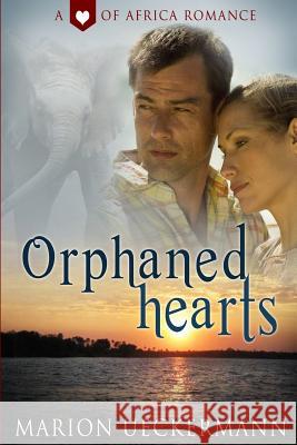 Orphaned Hearts Marion Ueckermann 9781514799321 Createspace - książka