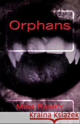 Orphans Mina Ramey 9781981253463 Createspace Independent Publishing Platform - książka