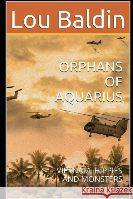 Orphans of Aquarius: Vietnam, Hippies and Monsters Shutterstock 9798610853048 Independently Published - książka