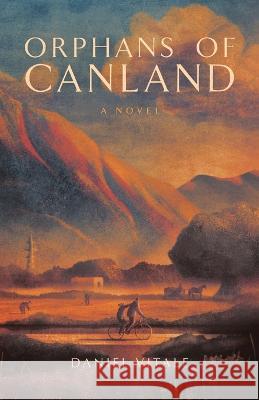 Orphans of Canland Vitale Daniel Vitale 9798986355313 Daniel Vitale - książka