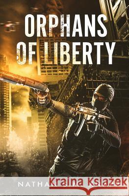 Orphans of Liberty Nathan S. M. Knapp 9781723881183 Independently Published - książka