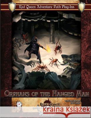 Orphans of the Hanged Man Legendary Games Michael Allen Matt Goodall 9781543026139 Createspace Independent Publishing Platform - książka