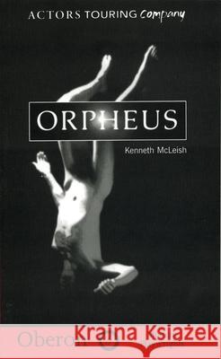 Orpheus Kenneth McLeish 9781840020168 Oberon Books - książka