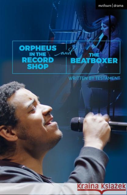 Orpheus in the Record Shop and the Beatboxer Testament 9781350267664 Methuen Drama - książka