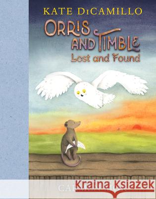 Orris and Timble: Lost and Found Kate DiCamillo Carmen Mok 9781536225303 Candlewick Press (MA) - książka